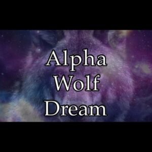Alpha Wolf Dream