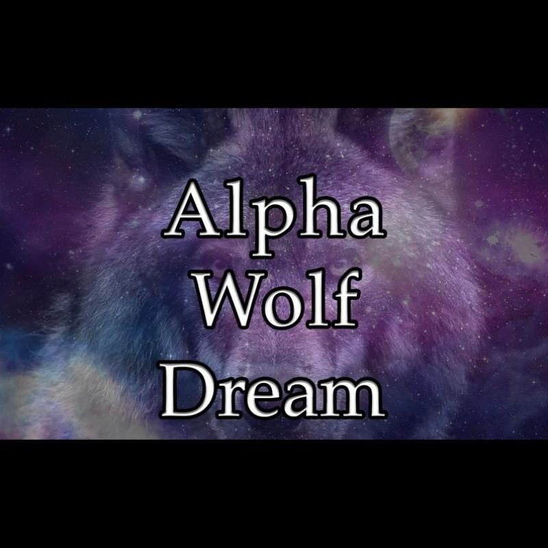 Alpha Wolf Dream