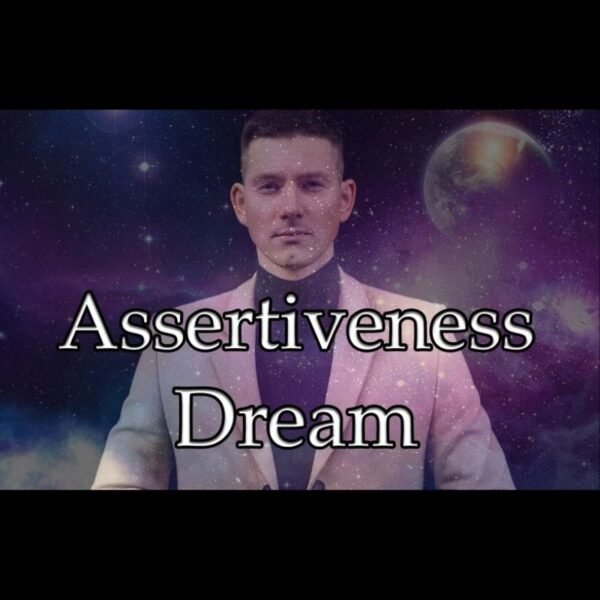 Assertiveness Dream