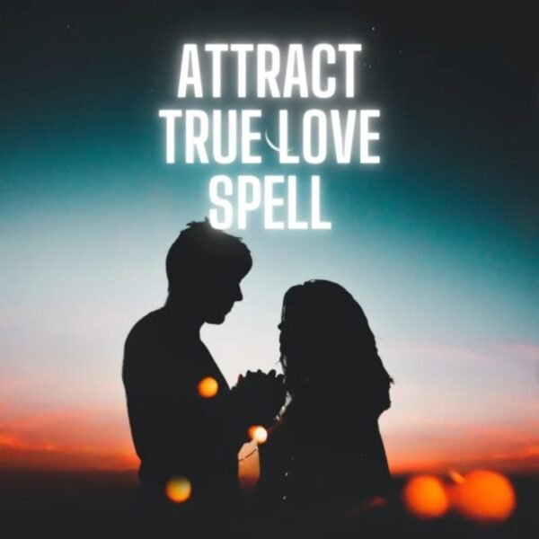 Attract True Love Spell