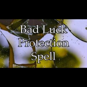Bad Luck Prevention Spell