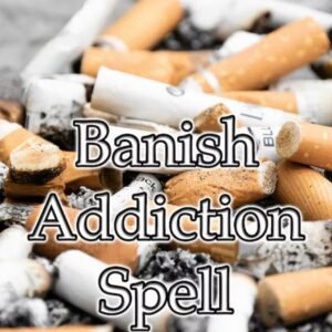 Banish Addiction Spell