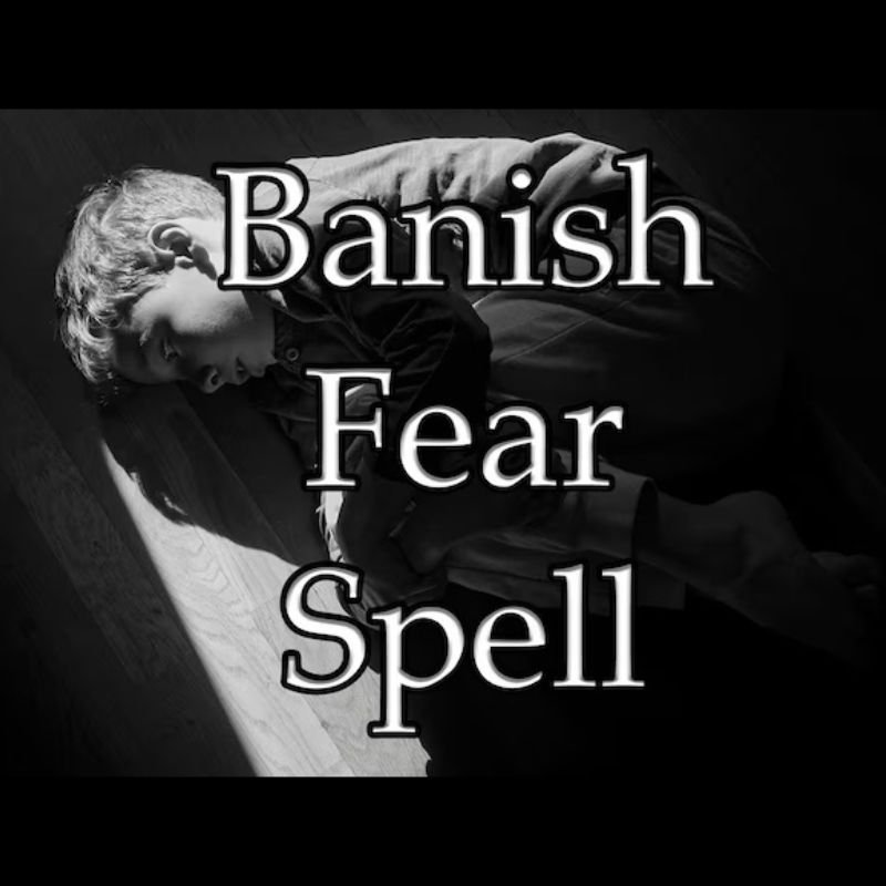 Banish Fear Spell