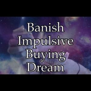 Banish Impulsive Buying Dream