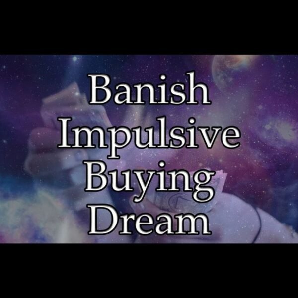 Banish Impulsive Buying Dream