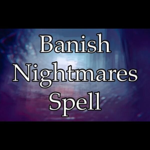 Banish Nightmares Spell
