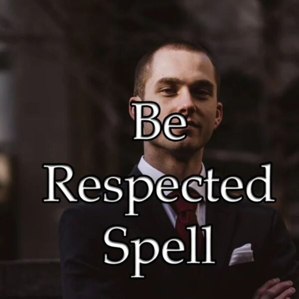 Be Respected Spell