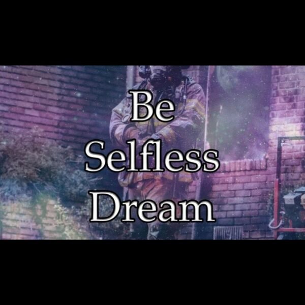 Be Selfless Dream