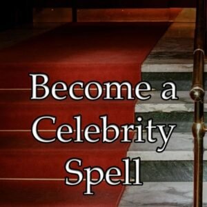 Become a Celebrity Spell