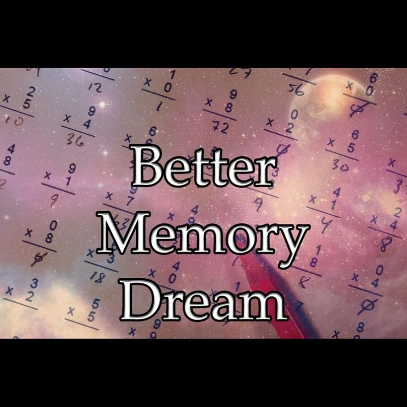 Better Memory Dream
