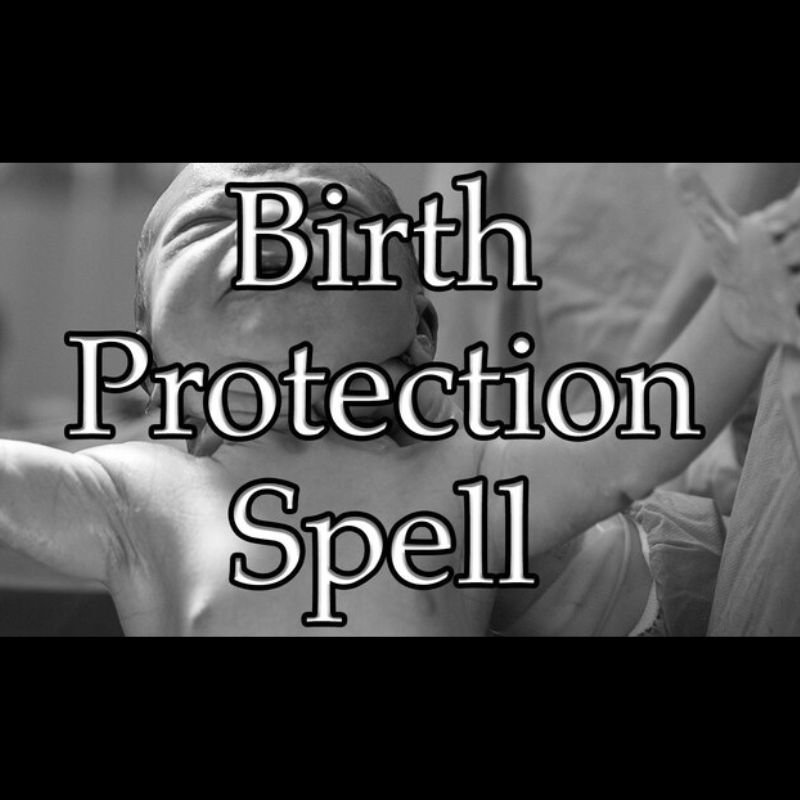 Birth Protection Spell