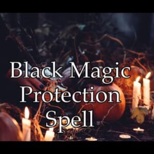 Black Magic Protection Spell