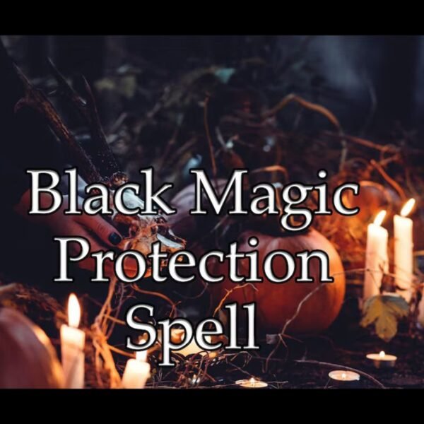 Black Magic Protection Spell