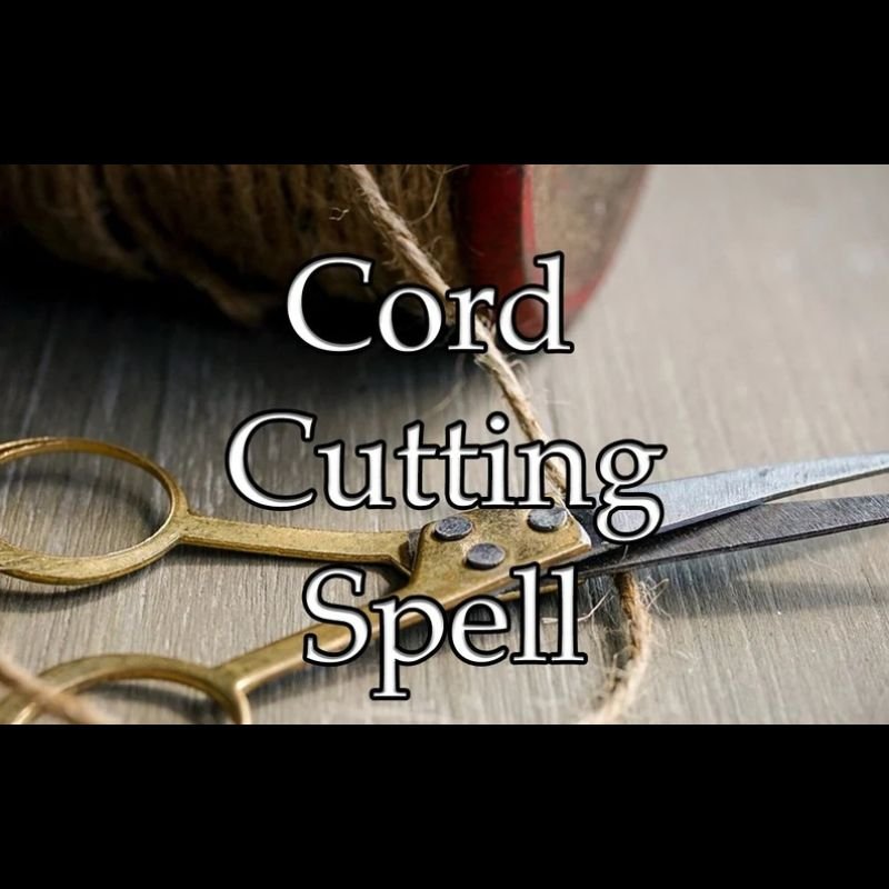 Cord Cutting Quickie Spell