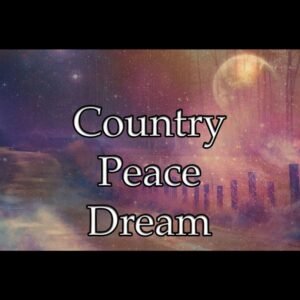 Country Peace Dream