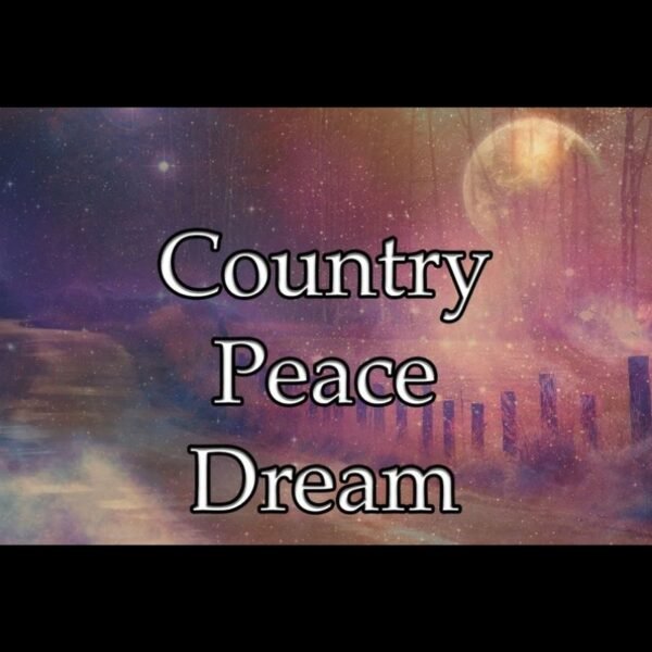 Country Peace Dream