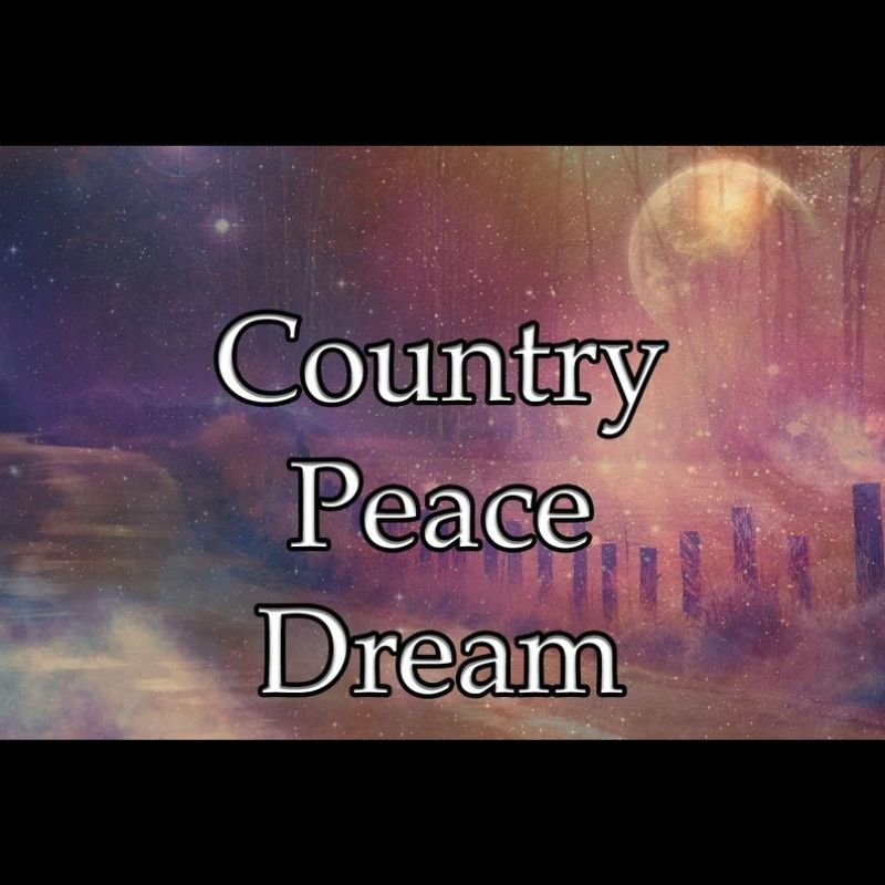 Country Peace Dream