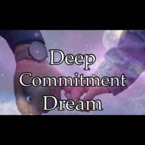 Deep Commitment Dream