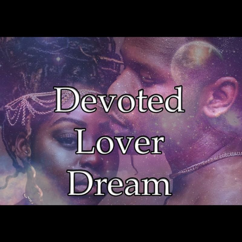 Devoted Lover Dream