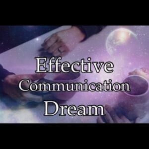 Effective Communication Dream
