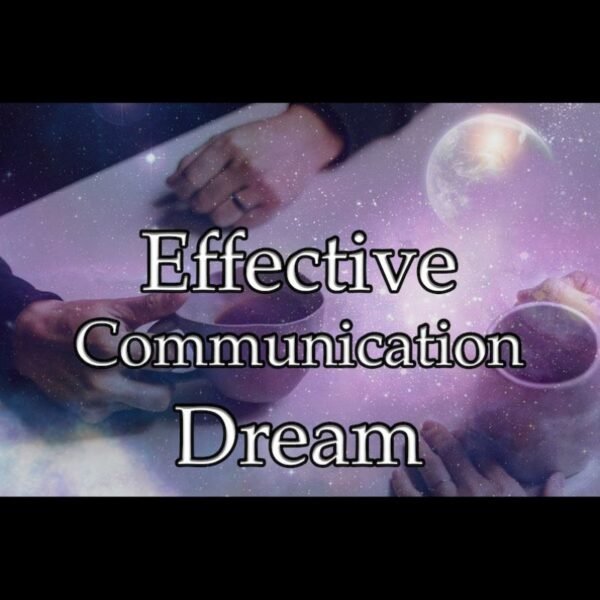Effective Communication Dream