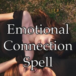 Emotional Connection Spell