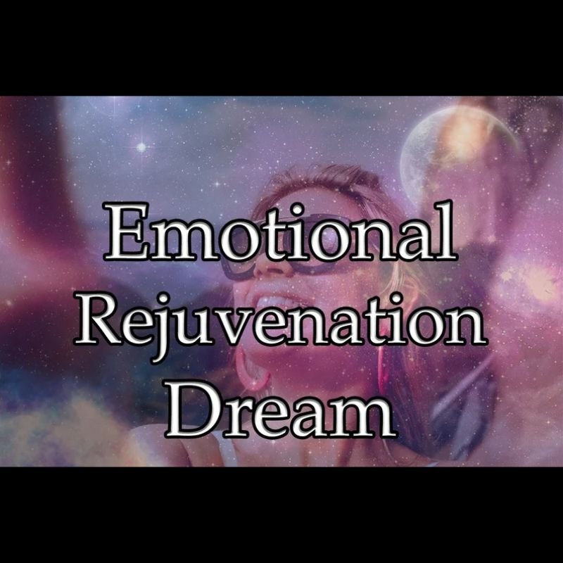 Emotional Rejuvenation Dream