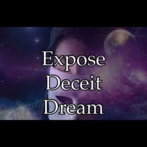 Expose Deceit Dream