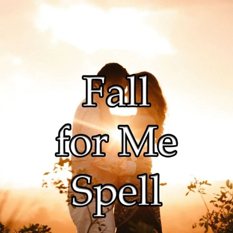 Fall for Me Spell