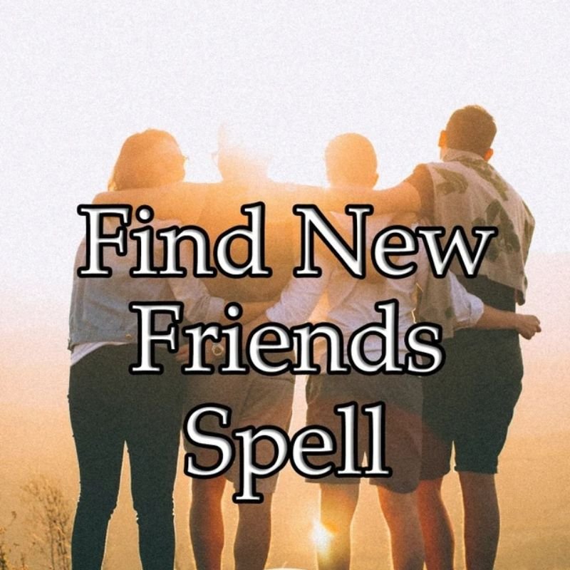 Find New Friends Spell