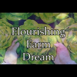 Flourishing Farm Dream