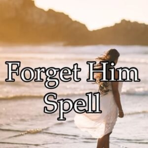 Forget Him Spell