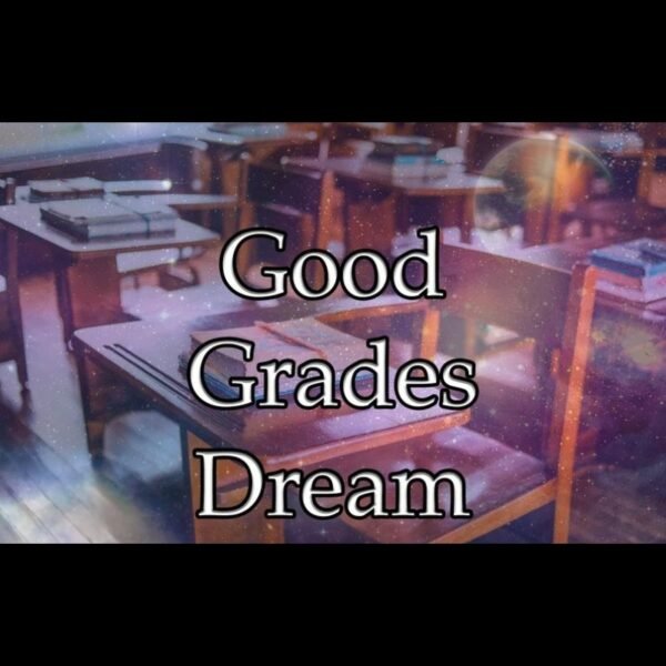 Good Grades Dream