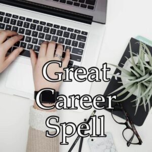 Great Career Spell