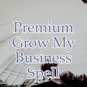 Grow My Business Spell