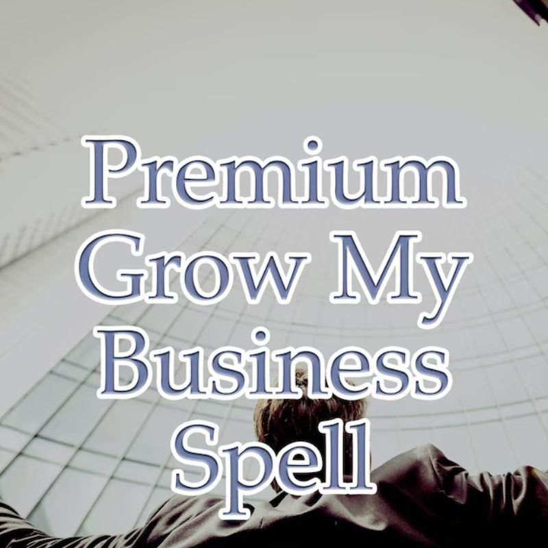 Grow My Business Spell