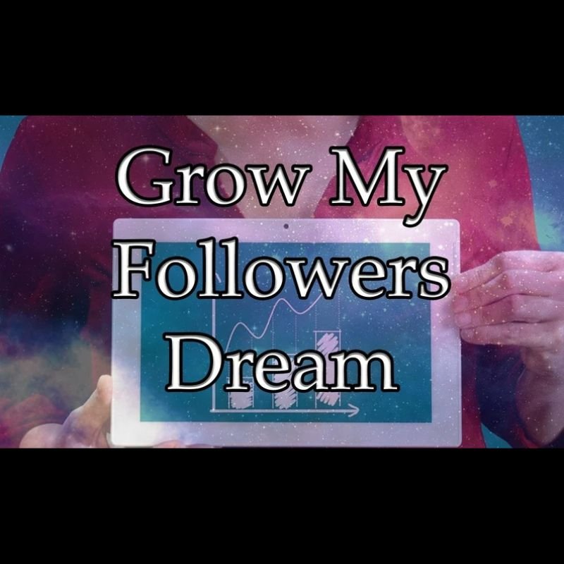 Grow My Followers Dream