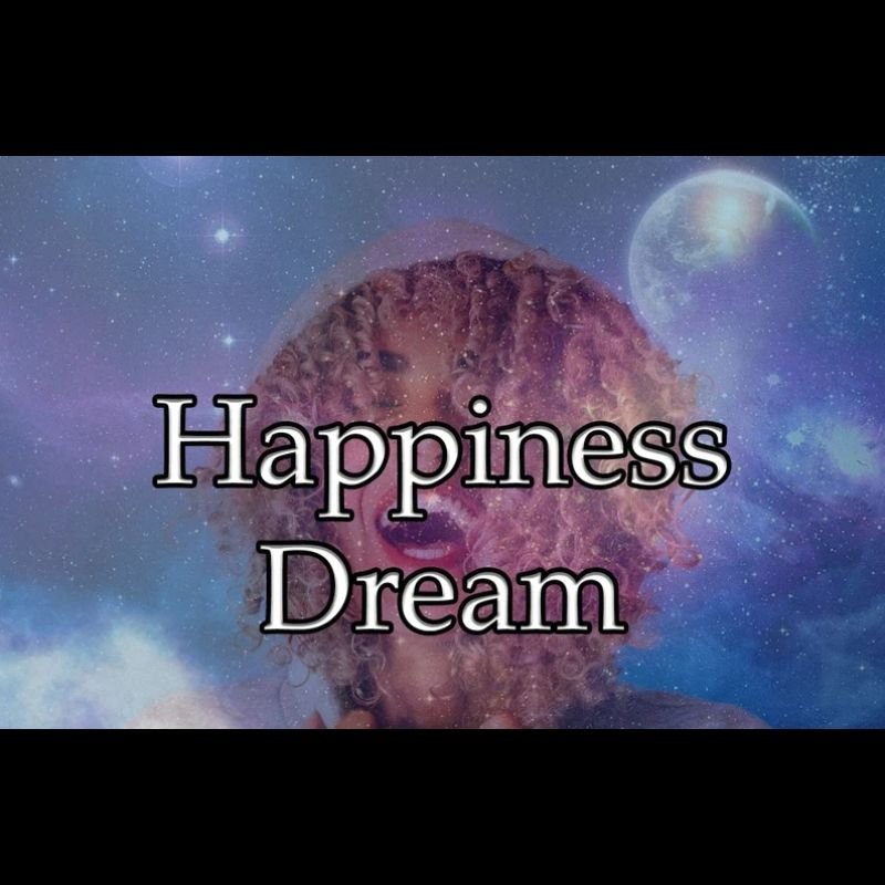 Happiness Dream