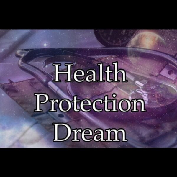 Health Protection Dream