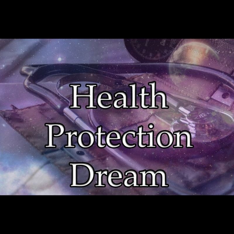Health Protection Dream