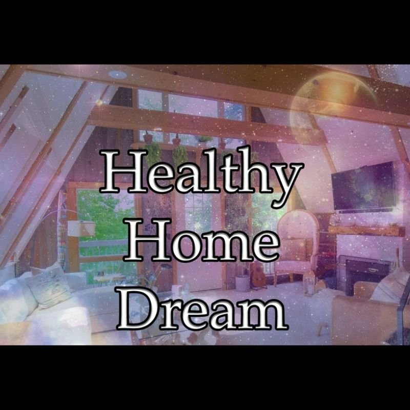 Healthy Home Dream