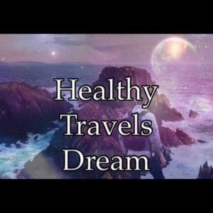 Healthy Travels Dream