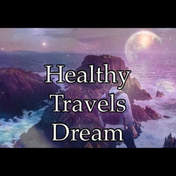 Healthy Travels Dream