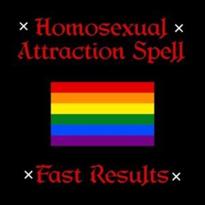 Homosexual Attraction Spell