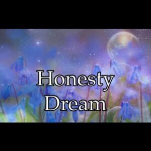 Honesty Dream