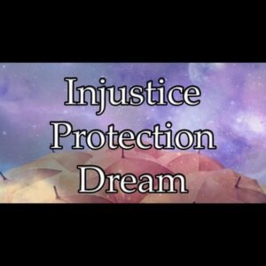 Injustice Protection Dream