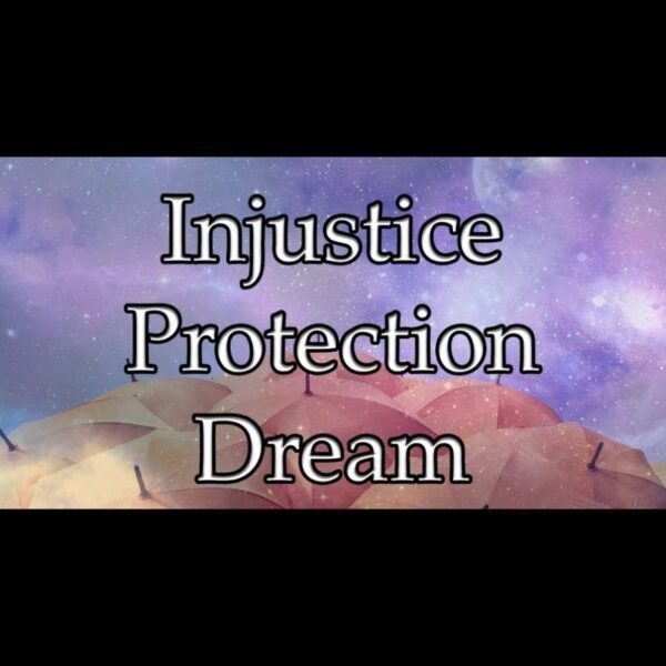 Injustice Protection Dream