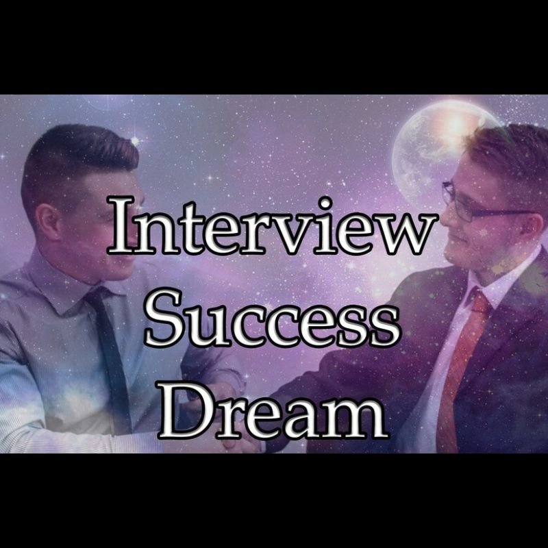 Interview Success Dream
