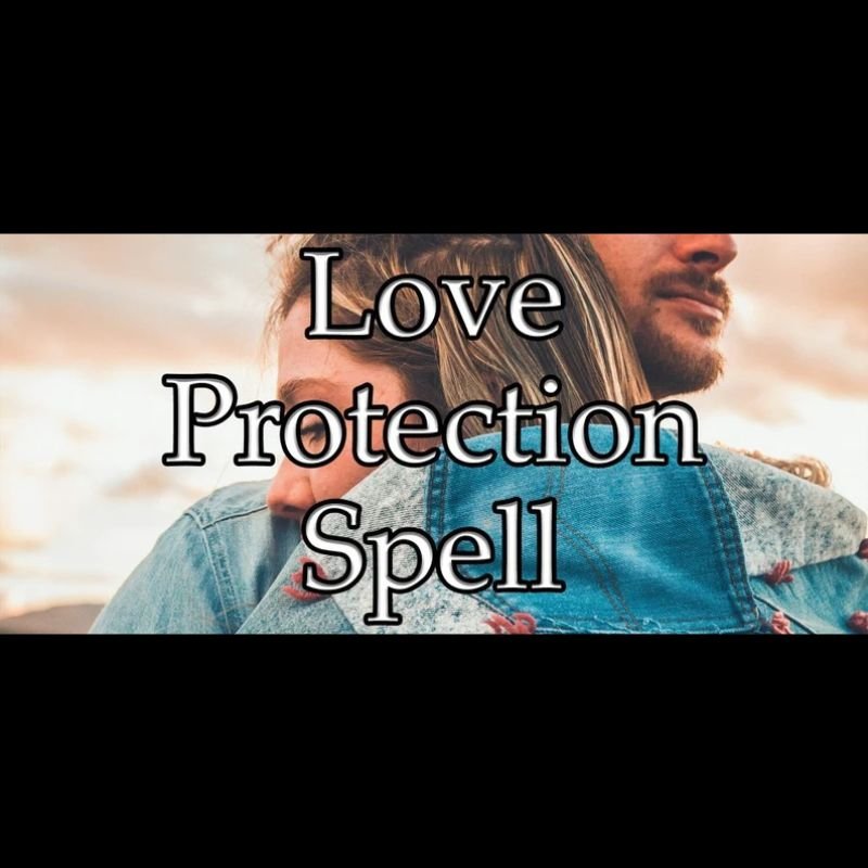Love Protection Spell