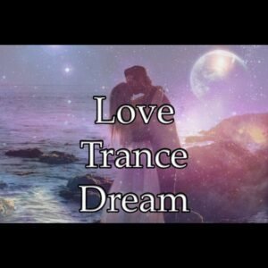 Love Trance Dream